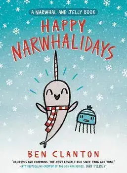 Happy Narwhalidays (a Narwhal and Jelly Book #5), Hardcover/Ben Clanton
