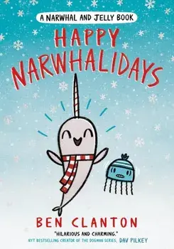 Happy Narwhalidays, Paperback/Ben Clanton