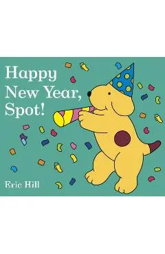 Happy New Year, Spot! - Eric Hill