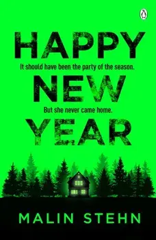 Happy New Year. This winter's most gripping must-read thriller with a shocking twist, Paperback/Malin Stehn