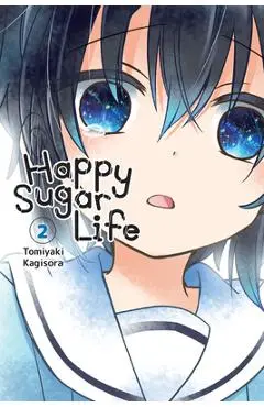 Happy Sugar Life, Vol. 2 - Tomiyaki Kagisora