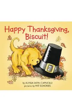 Happy Thanksgiving, Biscuit! - Alyssa Satin Capucilli