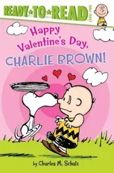 Happy Valentine's Day, Charlie Brown!, Hardcover/Charles M. Schulz