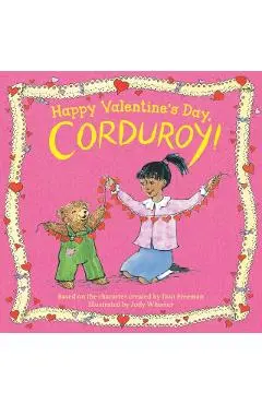 Happy Valentine's Day, Corduroy! - Jody Wheeler