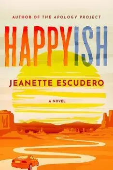 Happyish. A Novel, Paperback/Jeanette Escudero