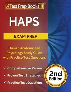 HAPS Exam Prep: Human Anatomy and Physiology Study Guide with Practice Test Questions [2nd Edition], Paperback/Joshua Rueda