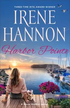Harbor Pointe: A Hope Harbor Novel - Irene Hannon