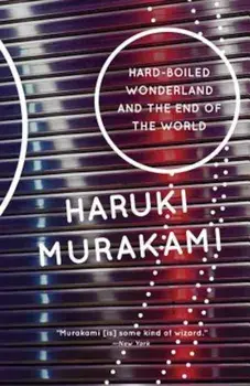 Hard-Boiled Wonderland and the End of the World, Paperback/Haruki Murakami