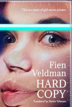 Hard Copy. A story of girl meets printer, Paperback/Fien Veldman