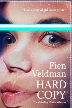 Hard Copy. A story of girl meets printer, Paperback/Fien Veldman
