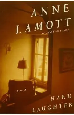Hard Laughter - Anne Lamott