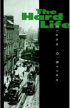 Hard Life - Flann O'brien
