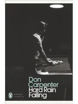 Hard Rain Falling, Paperback/Don Carpenter