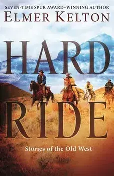 Hard Ride, Paperback/Elmer Kelton