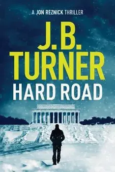 Hard Road, Paperback/J. B. Turner