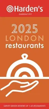 Harden’s London Restaurants 2025 33rd EDITION. 33 Revised edition, Paperback/***