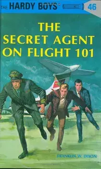 Hardy Boys 46: The Secret Agent on Flight 101, Hardcover/Franklin W. Dixon
