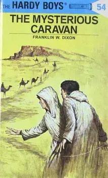 Hardy Boys 54: The Mysterious Caravan, Hardcover/Franklin W. Dixon