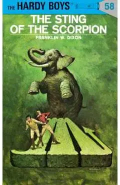 Hardy Boys 58: The Sting of the Scorpion - Franklin W. Dixon