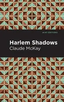 Harlem Shadows, Paperback/Claude McKay