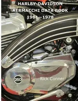 Harley-Davidson Aermacchi Data Book 1961-1978, Paperback/Rick Conner