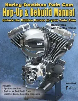 Harley-Davidson Twin CAM: Hop-Up & Rebuild Manual, Paperback/Tim Remus