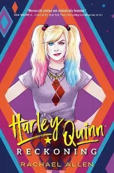 Harley Quinn: Reckoning, Paperback/Rachael Allen