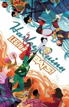 Harley Quinn: The Animated Series Volume 2: Legion of Bats!, Hardback/Shae Beagle