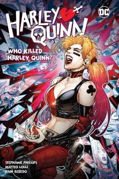Harley Quinn Vol. 5: Who Killed Harley Quinn?, Hardback/Georges Duarte