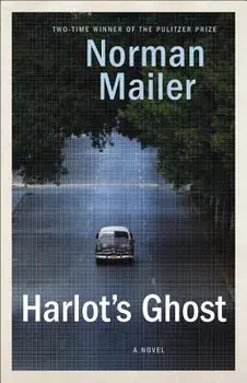 Harlot's Ghost, Paperback/Norman Mailer