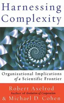 Harnessing Complexity, Paperback/Robert Axelrod