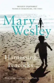 Harnessing Peacocks, Paperback/Mary Wesley