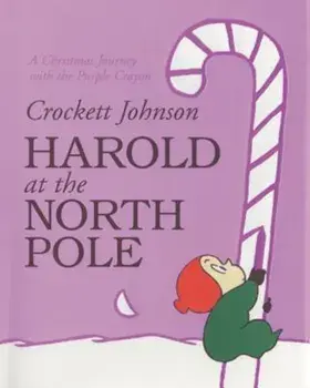 Harold at the North Pole, Paperback/Crockett Johnson