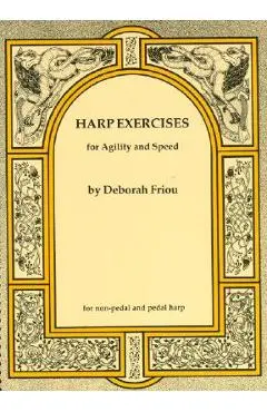 Harp Exercises for Agility and Speed - Deborah Friou