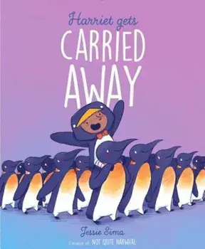 Harriet Gets Carried Away, Hardcover/Jessie Sima