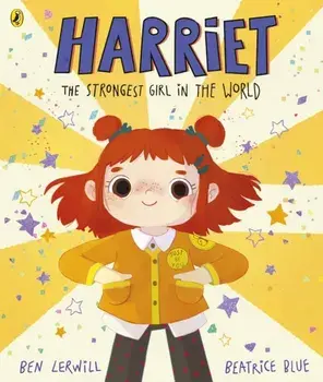 Harriet the Strongest Girl in the World, Paperback/***