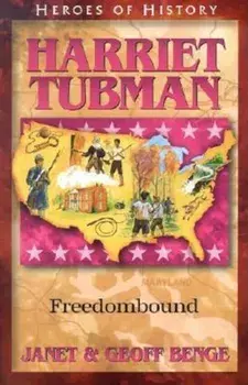 Harriet Tubman: Freedombound, Paperback/Janet Benge