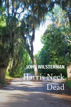 Harris Neck Dead, Paperback/John C. Wilsterman