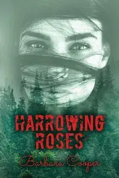 Harrowing Roses, Paperback/Barbara Cooper