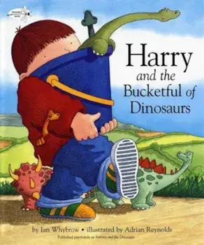 Harry and the Bucketful of Dinosaurs, Paperback/Ian Whybrow