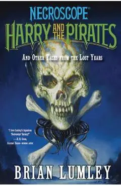 Harry and the Pirates: And Other Tales from the Lost Years - Brian Lumley