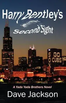 Harry Bentley's Second Sight, Paperback/Dave Jackson