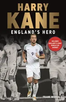Harry Kane - England's Hero, Paperback/Frank Worrall