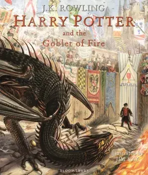 Harry Potter and the Goblet of Fire. Illustrated Edition, Hardback/J.K. Rowling