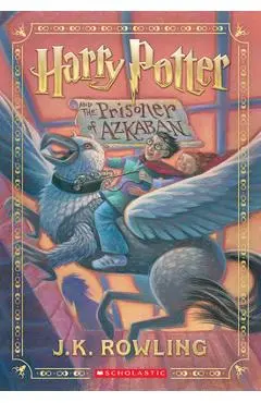 Harry Potter and the Prisoner of Azkaban (Harry Potter, Book 3) - J. K. Rowling