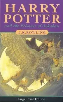 Harry Potter and the Prisoner of Azkaban/J.K. Rowling