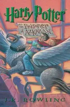 Harry Potter and the Prisoner of Azkaban, Paperback/J. K. Rowling