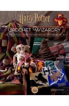 Harry Potter: Crochet Wizardry Crochet Patterns Harry Potter Crafts: The Official Harry Potter Crochet Pattern Book - Lee Sartori