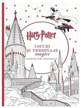 Harry Potter. Locuri si personaje magice. Carte de colorat/***