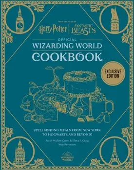 Harry Potter Official Wizarding World Cookbook, Hardback/Jody Revenson